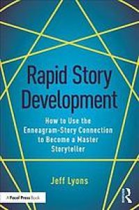 cover of the book Rapid story development : how to use the Enneagram-story connection to become a master storyteller