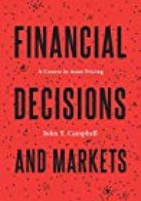 cover of the book Financial Decisions and Markets: A Course in Asset Pricing