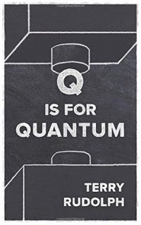 cover of the book Q is for Quantum