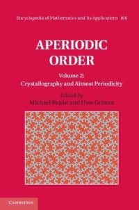 cover of the book Aperiodic Order: Crystallography and Almost Periodicity