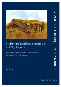 cover of the book Frühmittelalterliche Siedlungen in Mitteleuropa