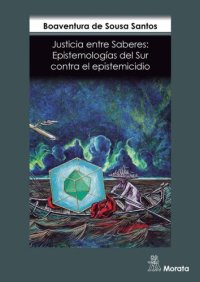 cover of the book Justicia entre saberes: epistemologías del Sur contra el epistemicidio