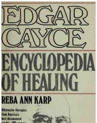 cover of the book Edgar Cayce Encyclopedia of Healing