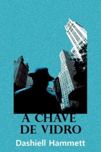 cover of the book A Chave de Vidro