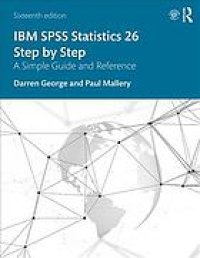 cover of the book IBM SPSS Statistics 26 Step By Step: A Simple Guide And Reference