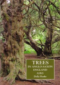 cover of the book Trees in Anglo-Saxon England: Literature, Lore and Landscape