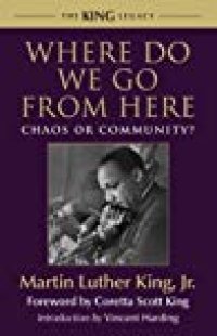 cover of the book Where Do We Go from Here: Chaos or Community?