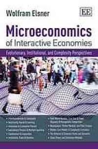 cover of the book Microeconomics of interactive economies : evolutionary, institutional, and complexity perspectives : a ’non-toxic’ intermediate textbook