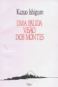 cover of the book As Colinas de Nagasaki ou Uma Pálida Visão dos Montes