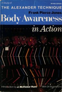 cover of the book Body Awareness in Action: A Study of the Alexander Technique