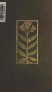 cover of the book The castellated and domestic architecture of Scotland : from the 12th to the 18th century. 2, 1887