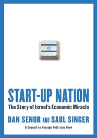 cover of the book Start-Up Nation: The Story of Israel’s Economic Miracle