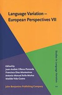 cover of the book Language variation - European perspectives VII : Selected papers from the Ninth International Conference on Language Variation in Europe (ICLaVE 9), Malaga, June 2017