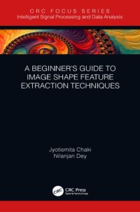 cover of the book A Beginner’s Guide to Image Shape Feature Extraction Techniques