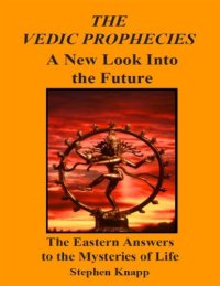 cover of the book The Vedic Hinduism Prophecies: A New Look into the Future - The Eastern Answers to the Mysteries of Life