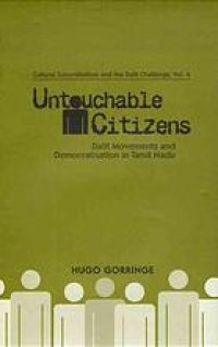 cover of the book Untouchable citizens : Dalit movements and democratisation in Tamil Nadu