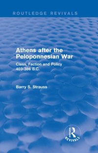 cover of the book Athens after the peloponnesian war : class, faction and policy 403-386 b.c.