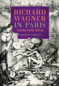 cover of the book Richard Wagner in Paris : translation, identity, modernity