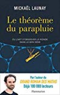 cover of the book Le théorème du parapluie ou L’art d’observer le monde dans le bon sens