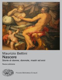 cover of the book Nascere. Storie di donne, donnole, madri ed eroi