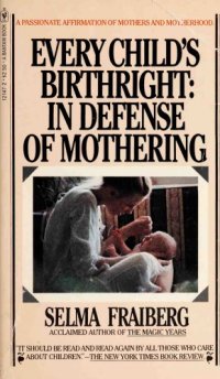 cover of the book Every Child’s Birthright: in Defense of Mothering