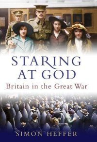 cover of the book Staring at God: Britain in the Great War