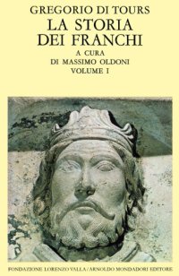 cover of the book La storia dei Franchi. Libri I-V