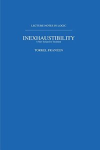 cover of the book Inexhaustibility: A Non-Exhaustive Treatment