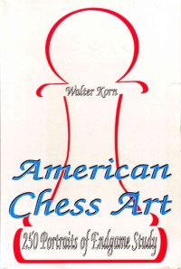 cover of the book American chess art : 250 portraits of endgame study