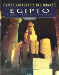 cover of the book Egipto: Dioses Templos y Faraones parte 1