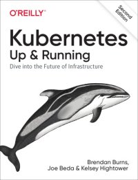 cover of the book Kubernetes: Up and Running: Dive into the Future of Infrastructure