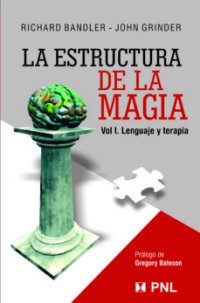 cover of the book LA ESTRUCTURA DE LA MAGIA (V.1): LENGUAJE Y TERAPIA