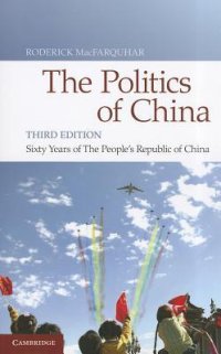 cover of the book The Politics of China: Sixty Years of the People’s Republic of China