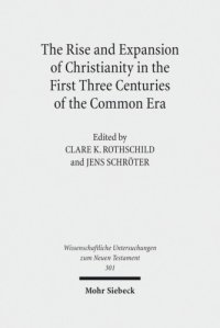 cover of the book The Rise and Expansion of Christianity in the First Three Centuries of the Common Era