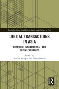 cover of the book Digital Transactions in Asia : Economic, Informational, and Social Exchanges