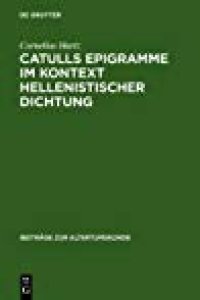 cover of the book Catulls Epigramme im Kontext Hellenistischer Dichtung