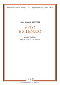 cover of the book Velo e silenzio. Paolo e la donna in 1Cor 11,2-16 e 14,33b-36