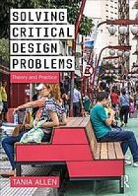 cover of the book Solving critical design problems : theory and practice