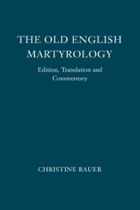 cover of the book The Old English Martyrology: Edition, Translation and Commentary