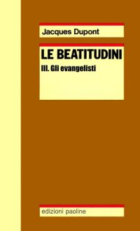 cover of the book Le beatitudini. III. Gli evangelisti