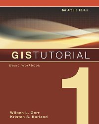 cover of the book GIS Tutorial 1: Basic Workbook