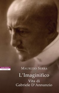 cover of the book L'Imaginifico. Vita di Gabriele D'Annunzio