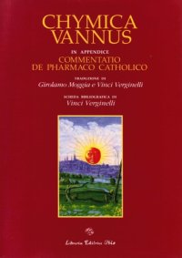 cover of the book Chymica Vannus. In Appendice Commentatio De Pharmaco Catholico