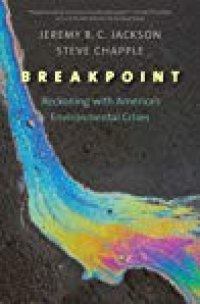 cover of the book Breakpoint: Reckoning with America’s Environmental Crises