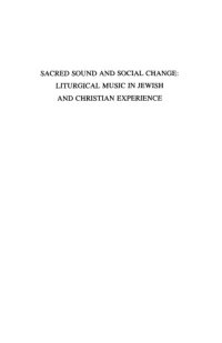 cover of the book Sacred Sound and Social Change : Liturgical Music in Jewish and Christian Experience.