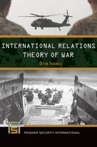 cover of the book International Relations Theory of War