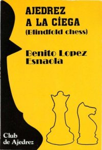 cover of the book Ajedrez a la ciega