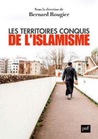 cover of the book Les Тerritoires conquis de l’islamisme