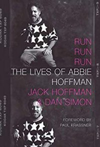 cover of the book Run run run: The lives of Abbie Hoﬀman/Jack Hoﬀman and Daniel Simon