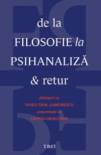 cover of the book De la filosofie la psihanaliză şi retur